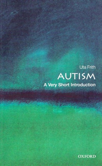 Autism: A Very Short Introduction