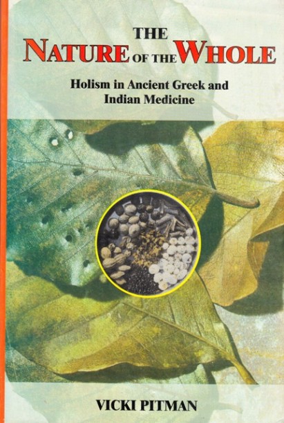 It Is Frequently Assumed That The Holistic Approach Is Inherent Only In Non-western Medical Systems. In This Book Vicki Pitman Traces Holism In The Hippocratic Foundations <span Style=