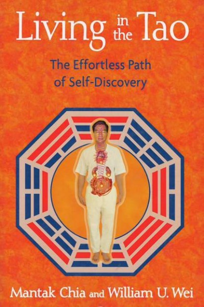 Living In The Tao: The Effortless Path <span Style=