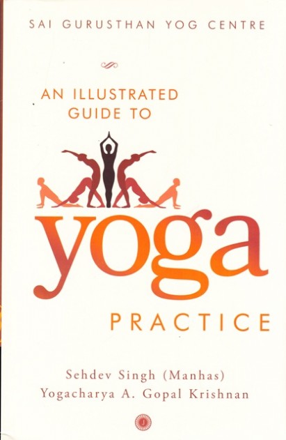 An Illustrated Guide To Yoga Practice