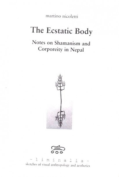 The Ecstatic Body: Notes On Shamanism <span Style=
