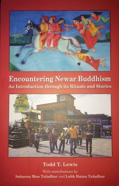 Encountering Newar Buddhism: An Introduction Through Its Rituals And Stories