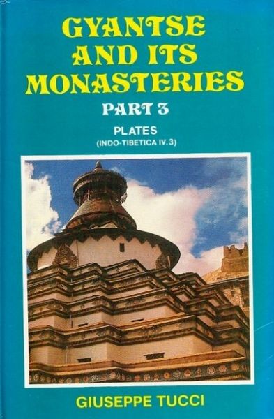 Gyantse And Its Monasteries: Plates - Part 3
