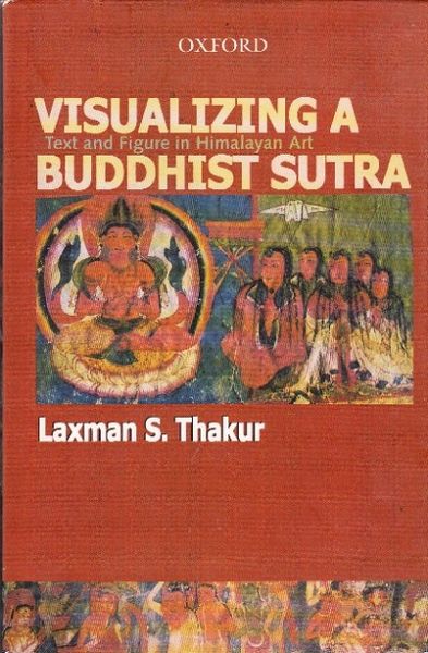 Visualizing A Buddhist Sutra: Text And Figure In Himalayan Art