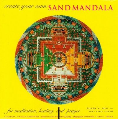 Create Your Own Sand Mandala: For Meditation, Healing And Prayer Kit Box