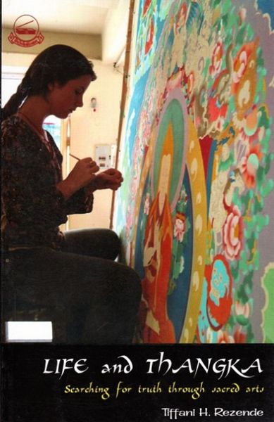 Life And Thangka: Searching For Truth Through Sacred Arts