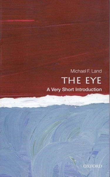 The Eye: A Very Short Introduction