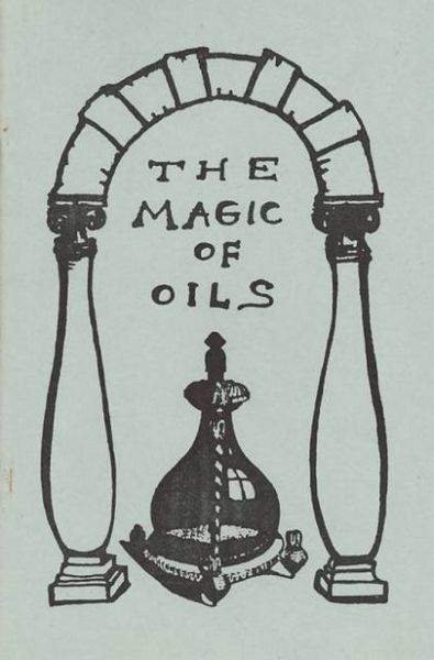 The Magic Of Oils