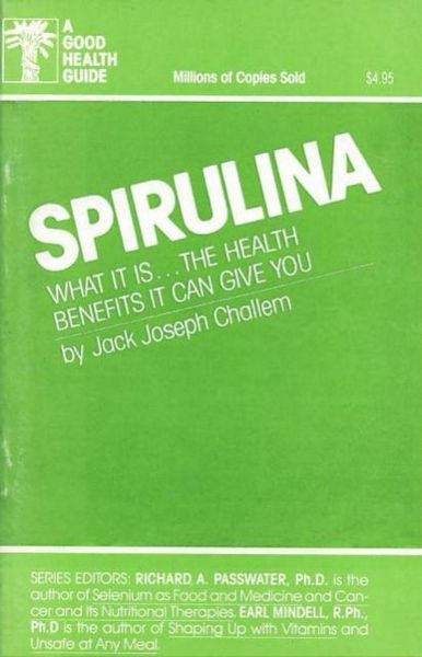 Spirulina: What It Is, The Health Benefits It Can Give You