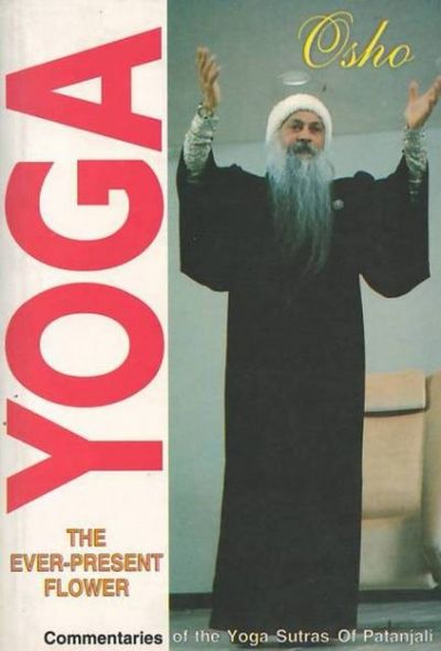 Yoga: The Ever-present Flower-commentaries Of The Yoga Sutras Of Patanjali
