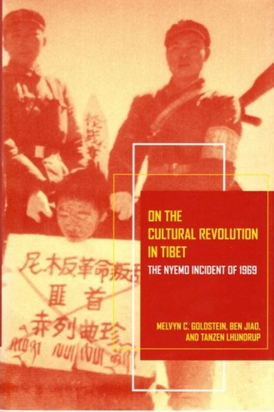 On The Cultural Revolution In Tibet: The Nyemo Incident Of 1969