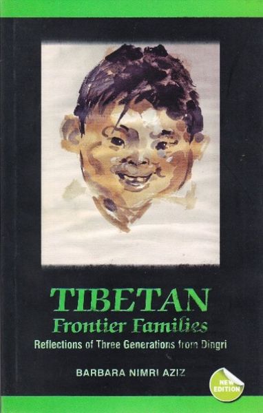 Tibetan Frontier Families: Reflections Of Three Generations From Dingri