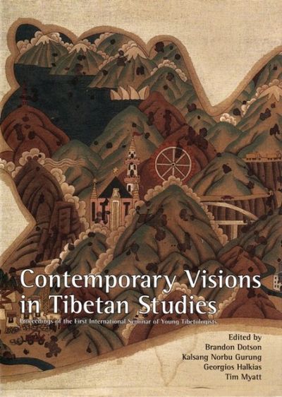 Contemporary Visions In Tibetan Studies: Proceedings Of The First International Seminar Of Young Tibetologists